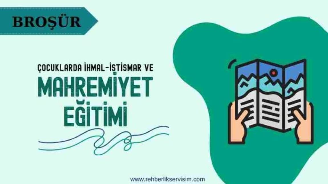 REHBERLİK SERVİSİ İHMAL İSTİSMAR VEMAHREMİYET EĞİTİMİ